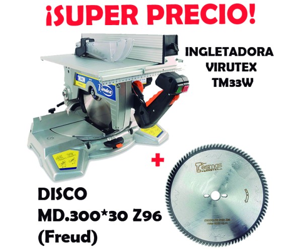 OFERTA INGLETADORA TM33W  + DISCO MD.300*30 Z96  667,92€ (IVA INCLUIDO)